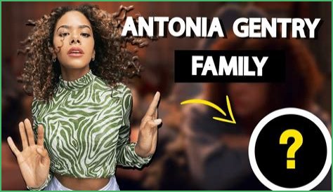 Antonia Gentry Family: Mother, Father, Sister, Husband, Kids